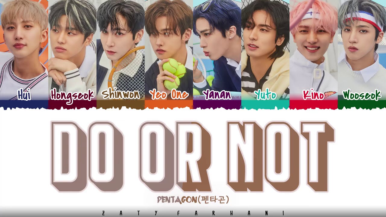 PENTAGON &ndash; 'DO or NOT' Lyrics [Color Coded_Han_Rom_Eng]