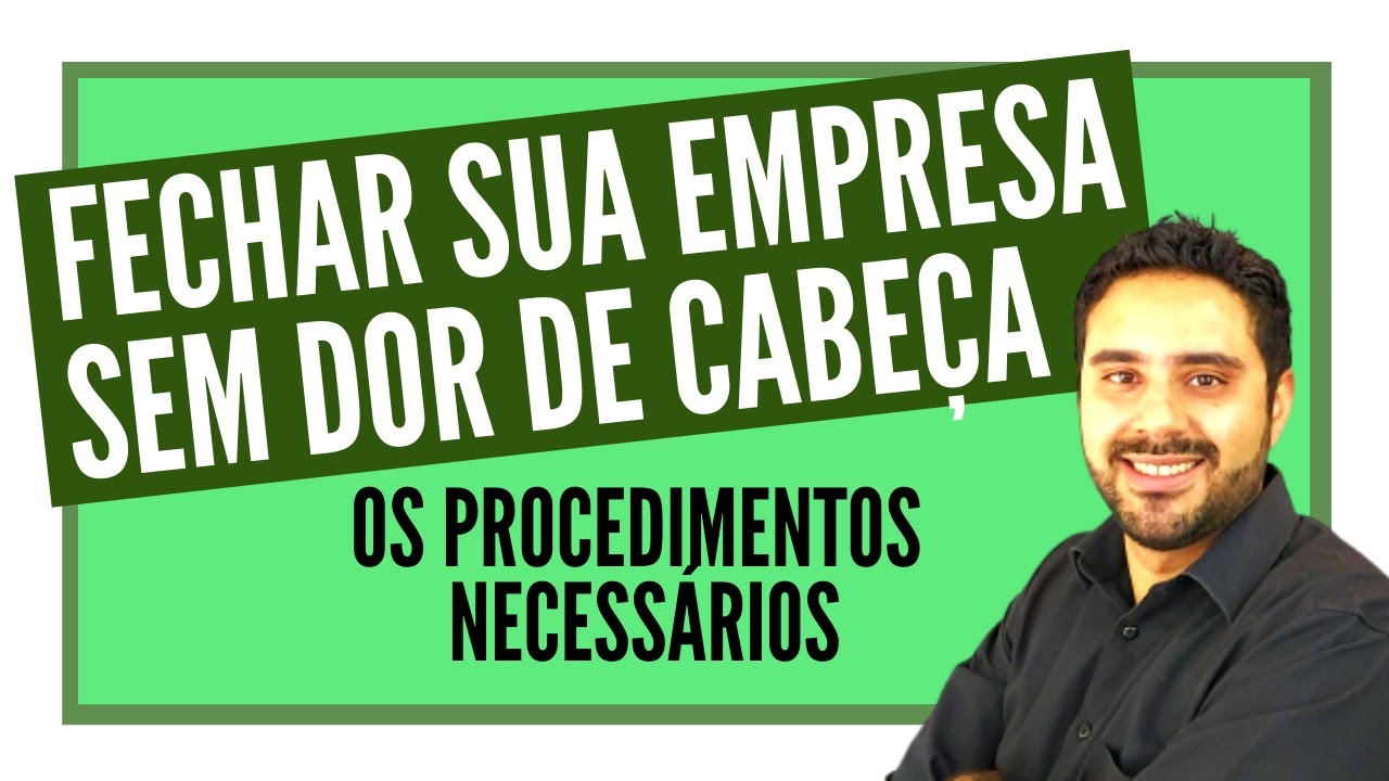 Antes de Fechar Sua Empresa Assista Este Vídeo!