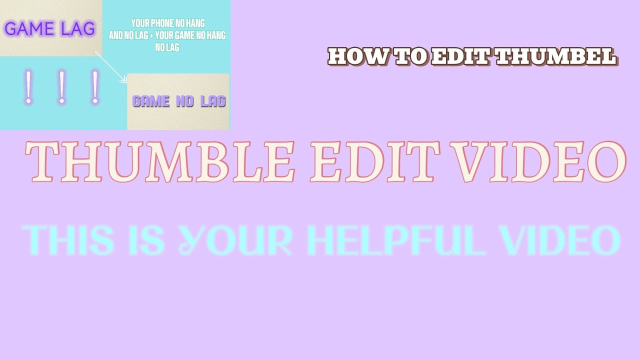 HOW TO EDIT THUMBLE | THUMBLE EDIT VIDEO | THIS IS YOUR HELPFUL VIDEO