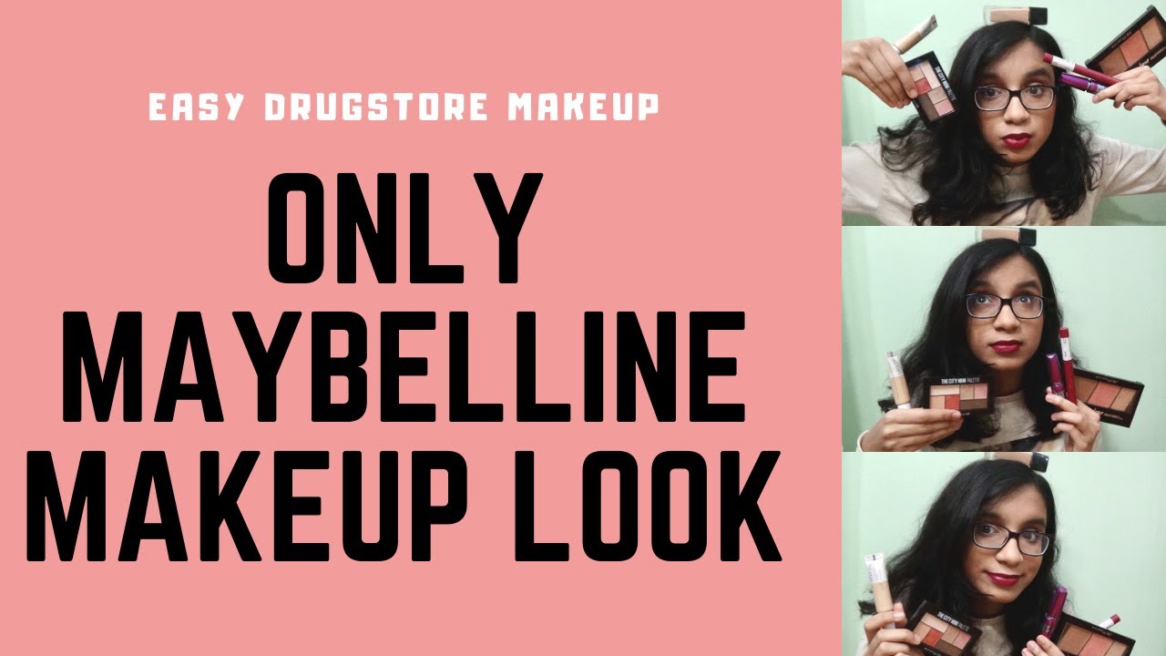 Only Maybelline Makeup Look- Easy Drugstore Makeup | Spectacular Girl
