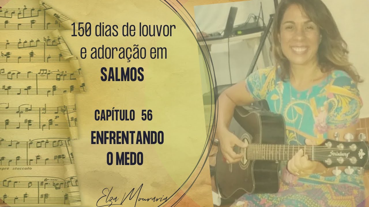 SALMOS 56 - ENFRENTANDO O MEDO #salmo56 #salmosdedavi #medo #juntosatéapocalipse #biblia #bemdito