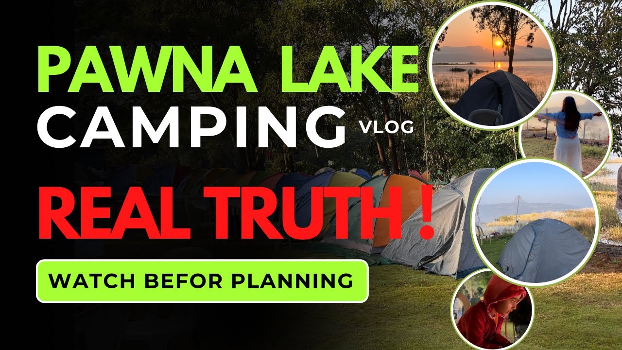 Pawna Lake Camping– Real Truth No One Shows | pawna lake camping vlog | mumbai to pawna lake by road