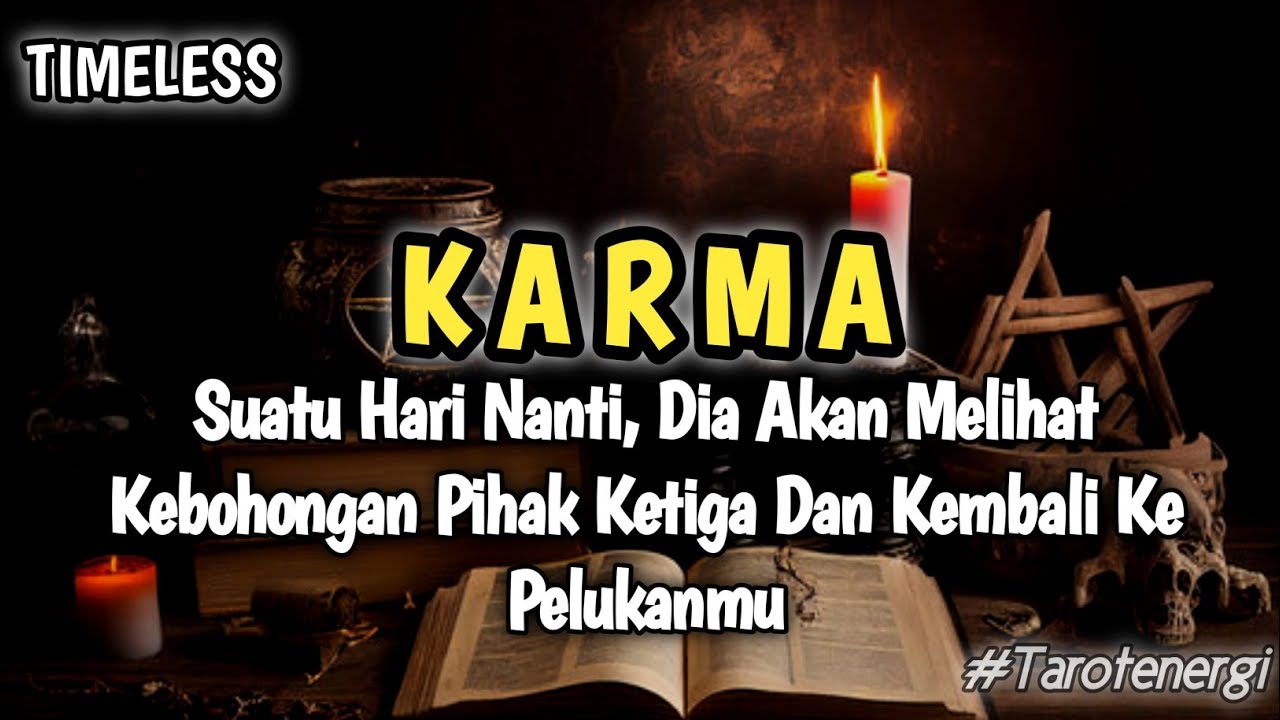 Pada Akhirya, Dia Akan Kembali Setelah Tahu Kebusukan Pihak Ketiga - Timeless Tarot Reading