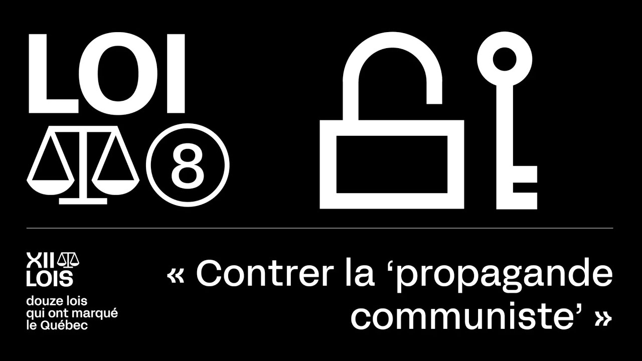 12 lois qui ont marqué le Québec : Loi du cadenas