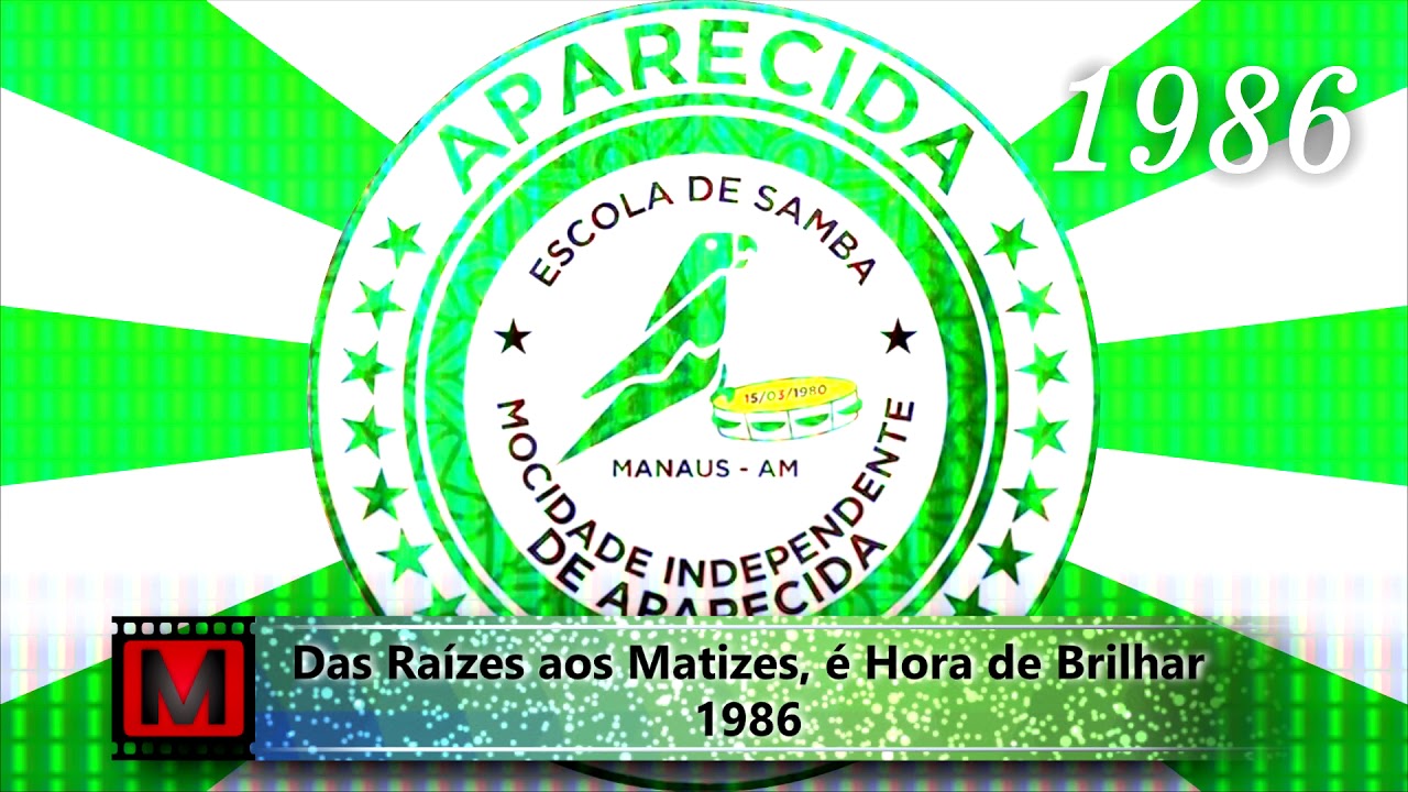 Mocidade de Aparecida 1986 - Das Ra&iacute;zes aos Matizes, &eacute; Hora de Brilhar