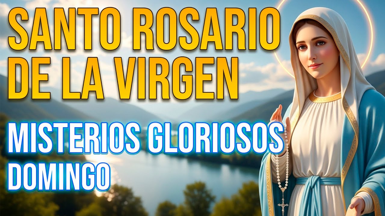 SANTO ROSARIO DE HOY DOMINGO | MISTERIOS GLORIOSOS | CELEBRA LA RESURRECCIÓN CON LA VIRGEN