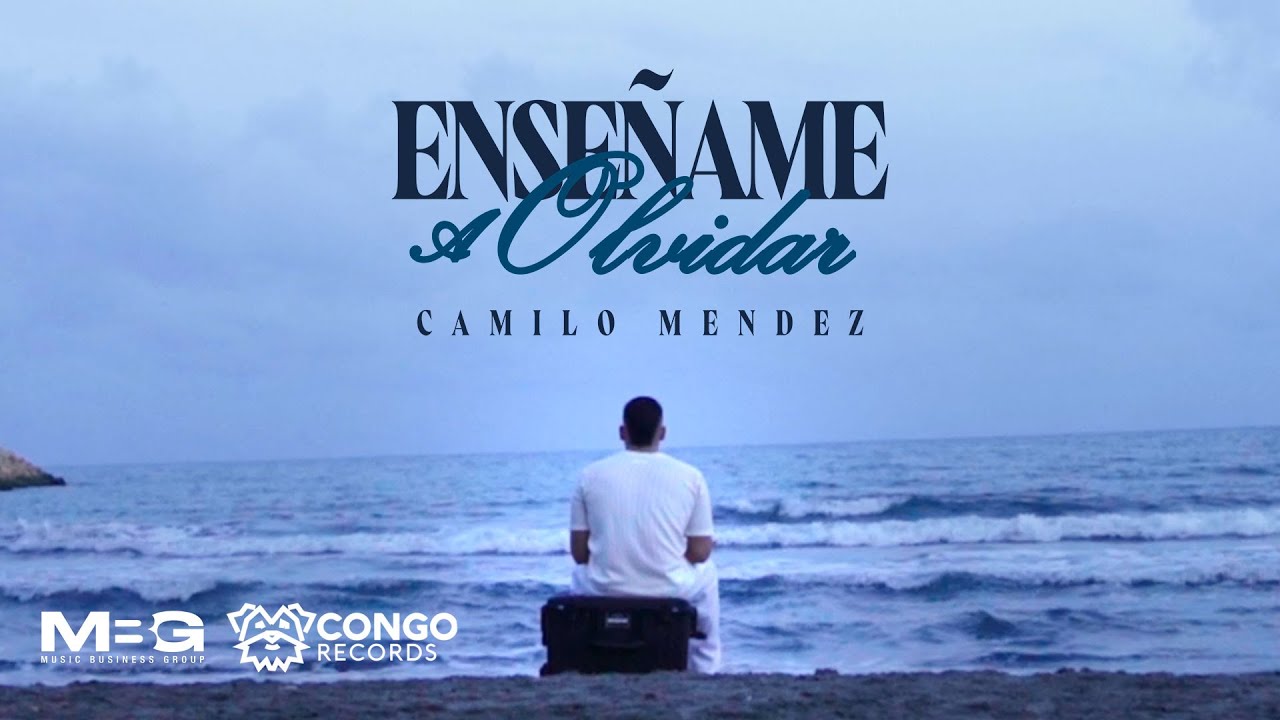 Ense&ntilde;ame A Olvidar - Camilo Mendez (Video Oficial)