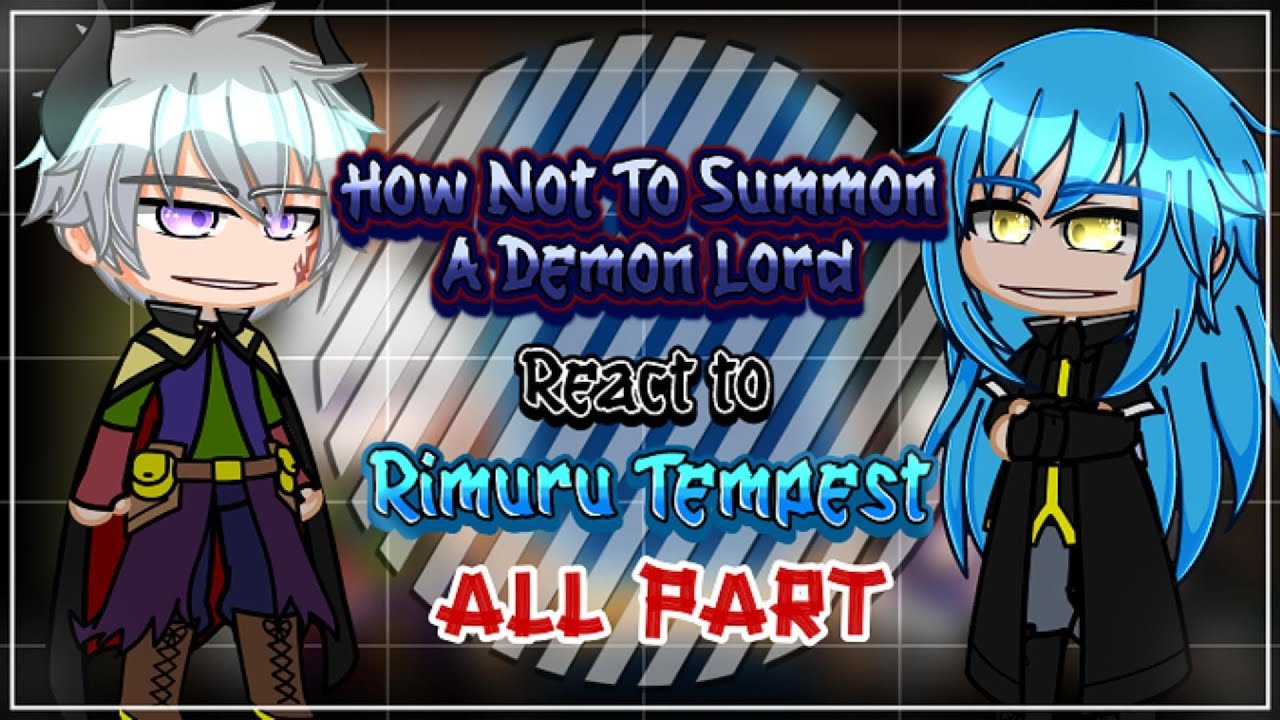 How Not To Summon A Demon Lord React To Rimuru Tempest | Gacha React | Rimuru X Chloe | FULL PART