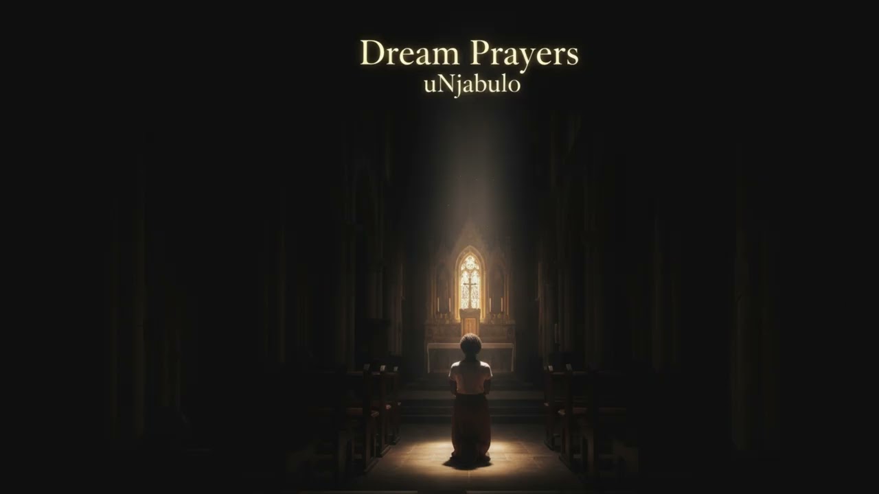 Dream Prayers   uNjabulo
