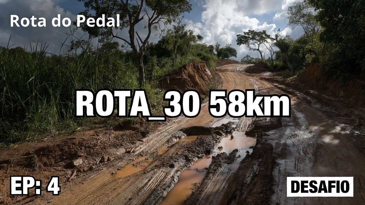 🚴‍♂️ Rota do Pedall – Rota_30 Episódio 04 | Lama, Buraco e Superação na Área Metropolitana do Recife