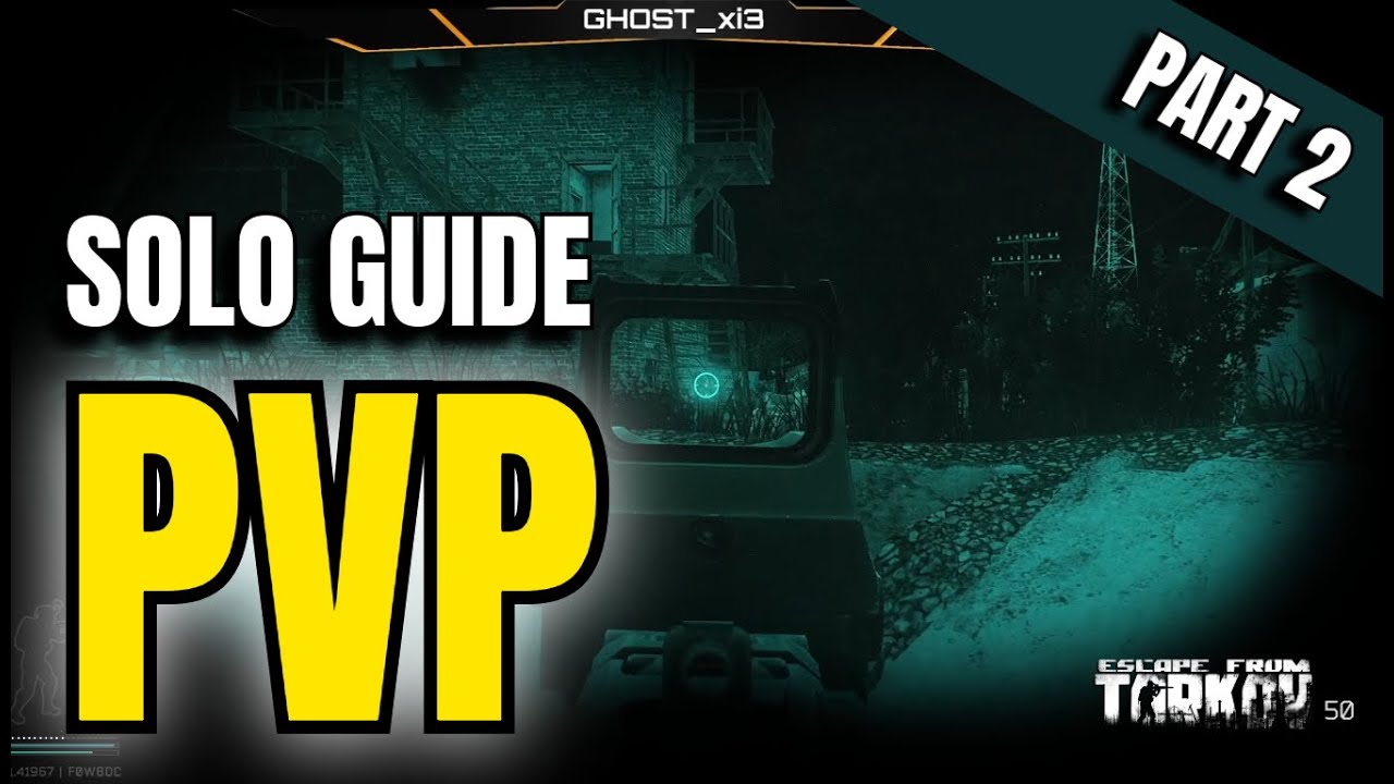 Escape From Tarkov SOLO PvP Guide (Part 2) &ndash; How to Win More Fights in 2025