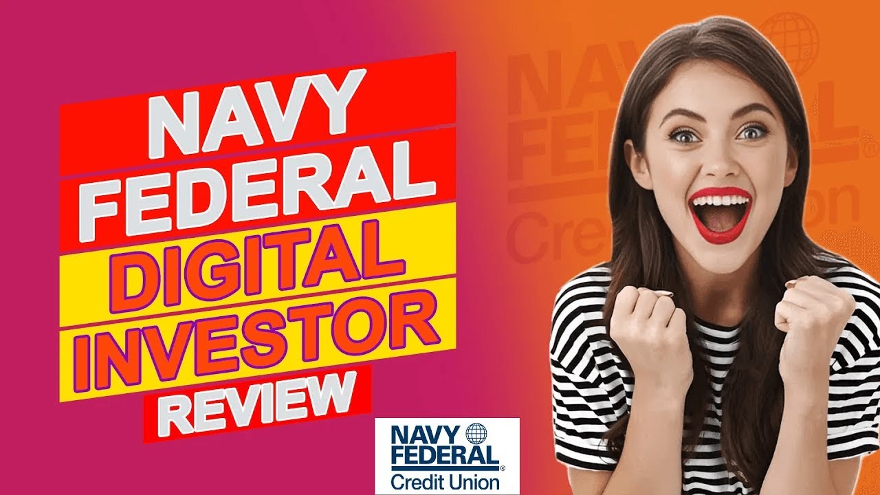Navy Federal Digital Investor Review -Pros & Cons Of Navy Federal Digital Investor (Is It Worth It?)