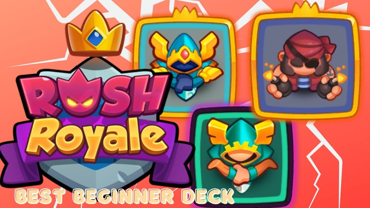 My Best Beginner Deck Rush Royale