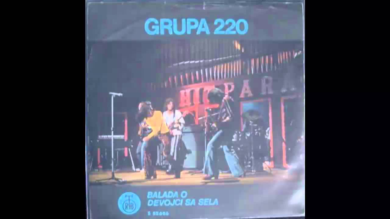 Grupa 220 - Balada o devojci sa sela - (Audio 1975) HD