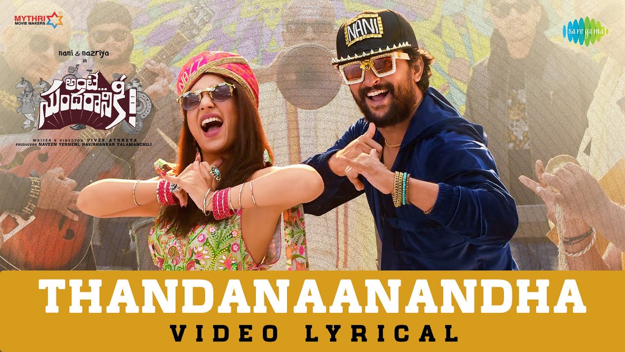 Thandanaanandha - Video Lyrical | Ante Sundaraniki | Nani, Nazriya | Vivek Athreya | Vivek Sagar