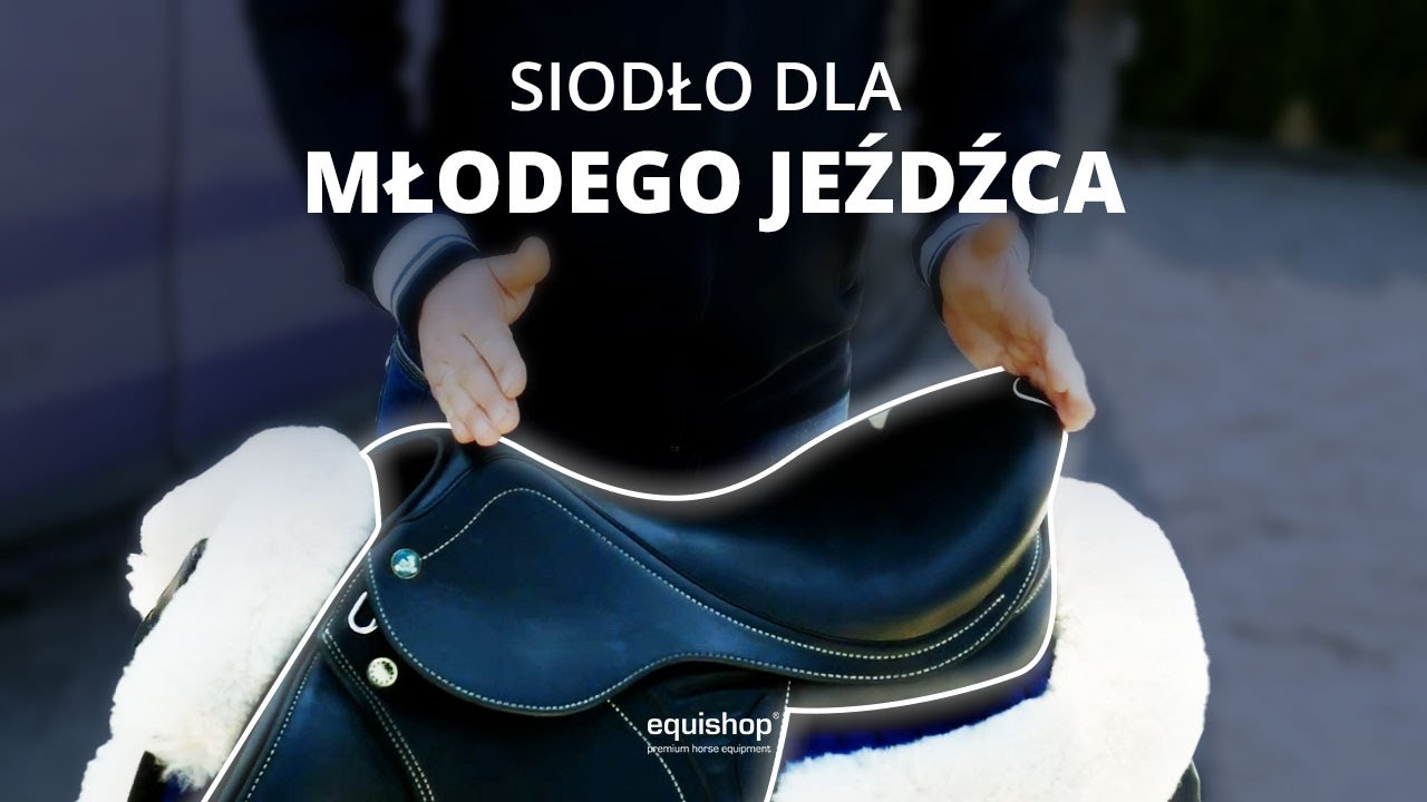 DOPASOWANIE SIODŁA DLA MŁODEGO JEŹDŹCA - Equishop Saddlefitting