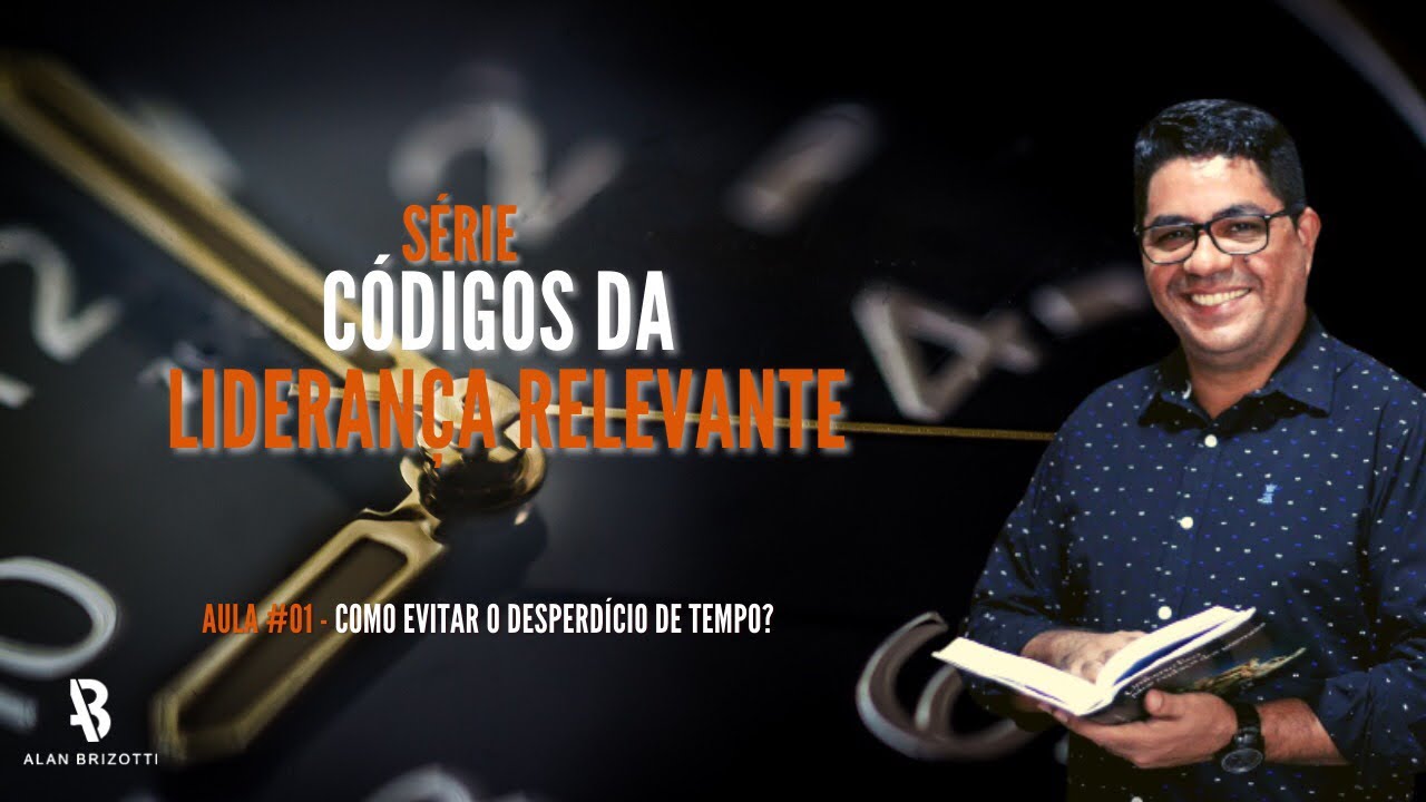 Como evitar o desperdício de tempo? #Aula 1