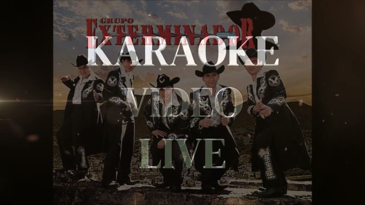 KARAOKE EL TORO PESADO GRUPO EXTERMINADOR PISTA