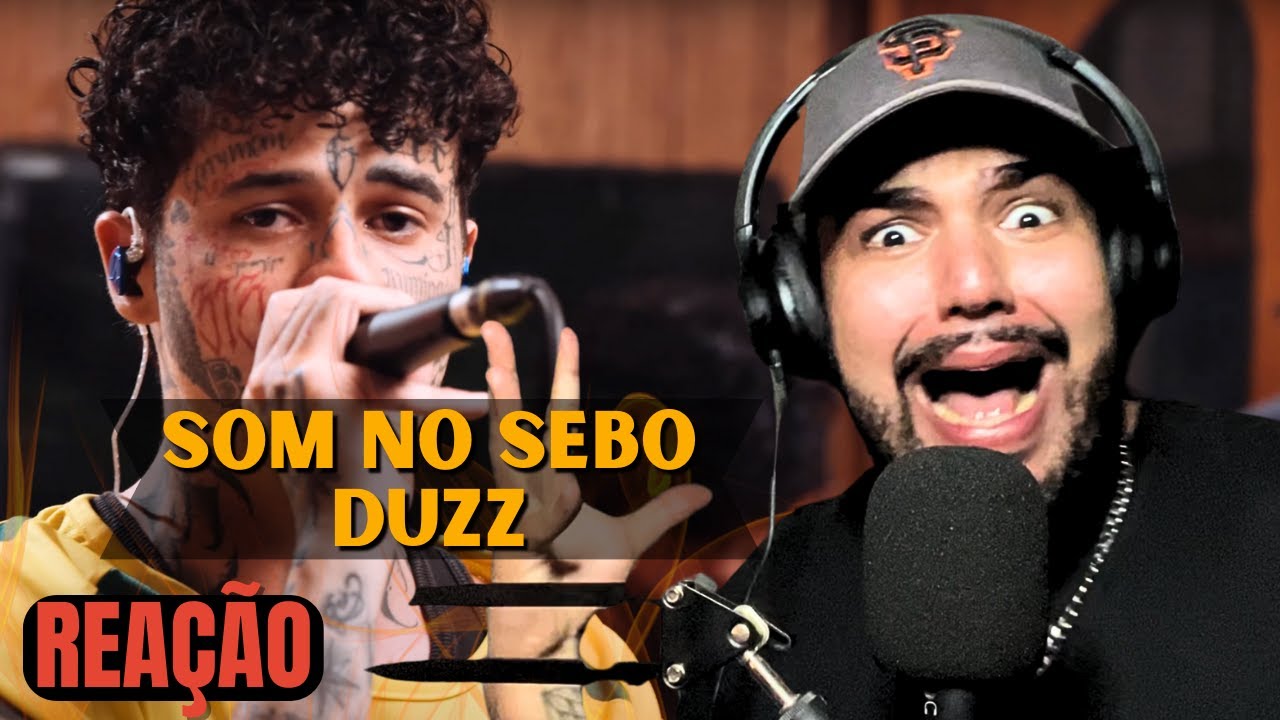 (REACT) DUZZ VOCÊ É MINHA INSPIRAÇÃO! SOM NO SEBO | Duzz