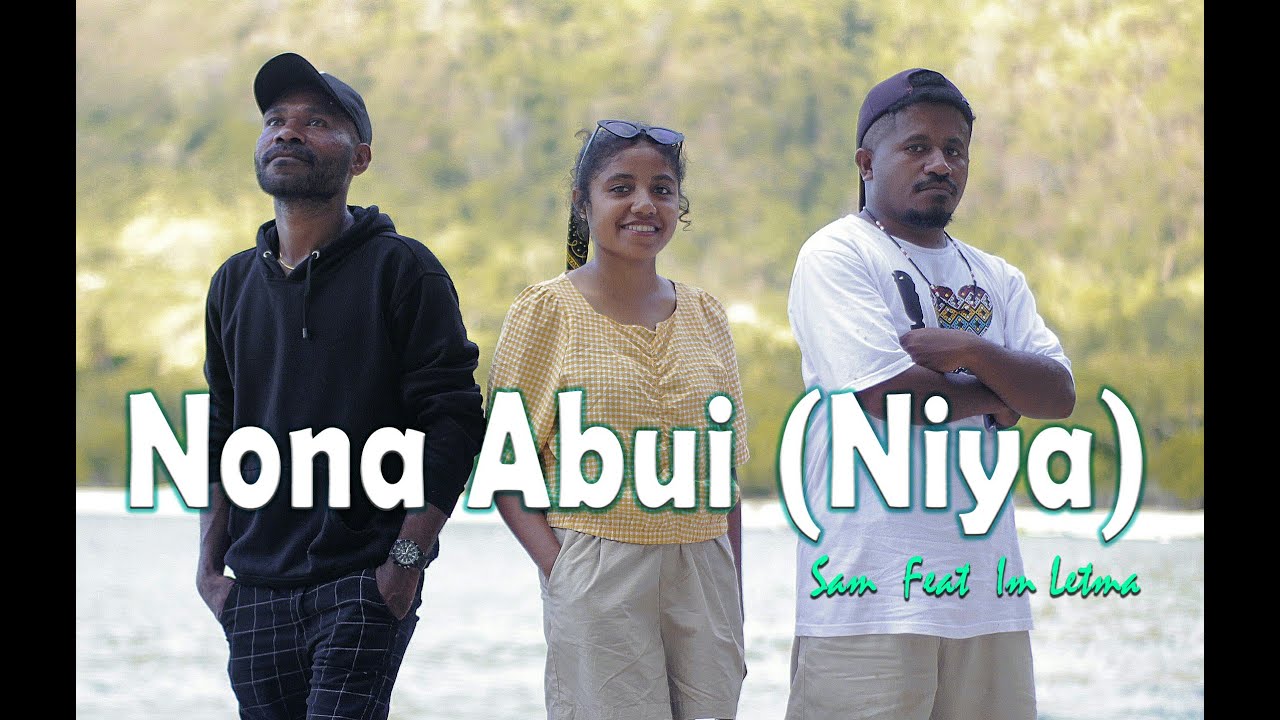 Sam Lanmai - Nona Abui (Niya) Ft Im Letma (Official Music Video)