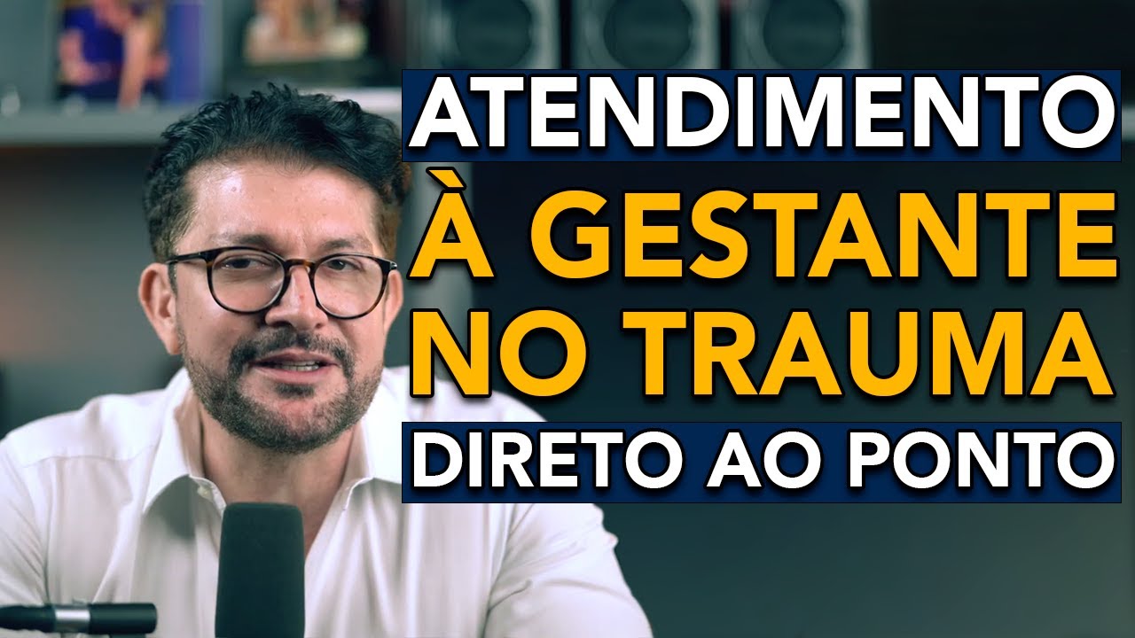 Atendimento &agrave; gestante no trauma - Vis&atilde;o geral e direto ao ponto