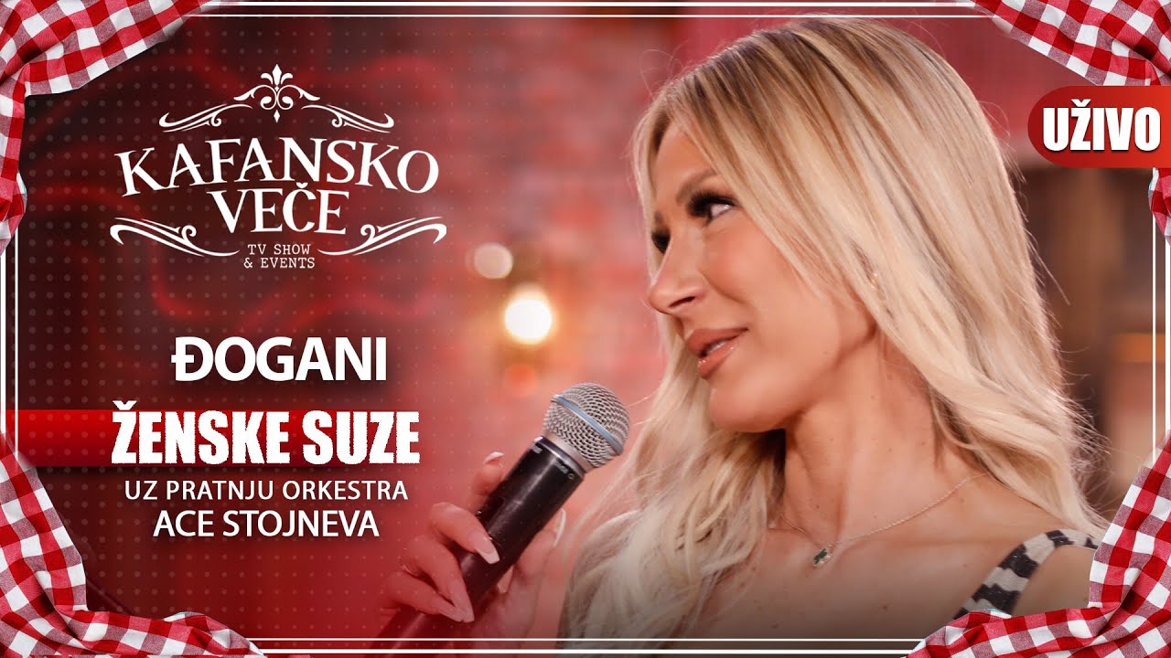 DJOGANI - ZENSKE SUZE | UZIVO | (ORK. ACE STOJNEVA) | 2023 | KAFANSKO VECE
