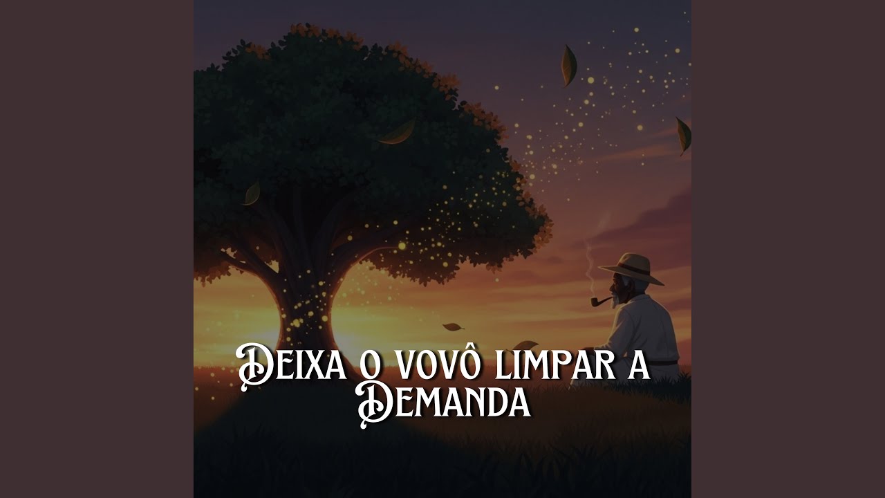 Deixa o Vovô Limpar a Demanda