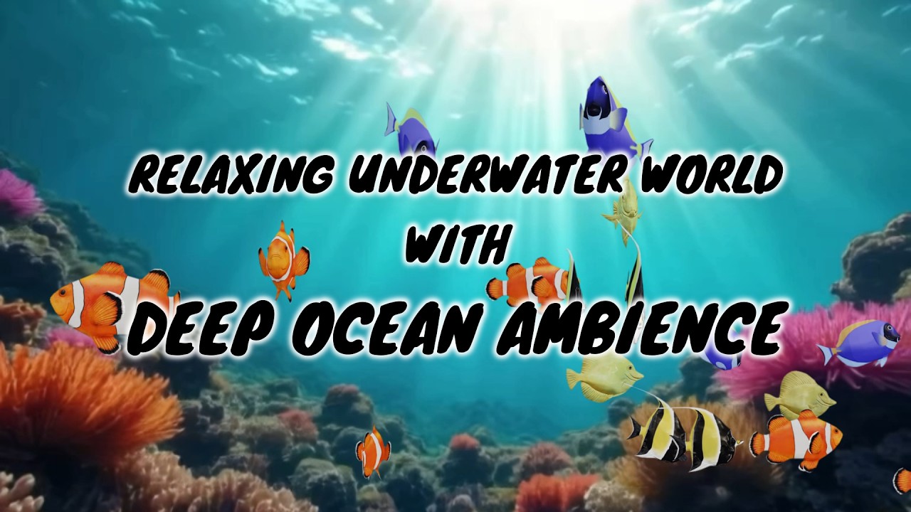 Deep Ocean Ambience 🌊 Relaxing Underwater Fish for Sleep, Study & Stress Relief (4K)