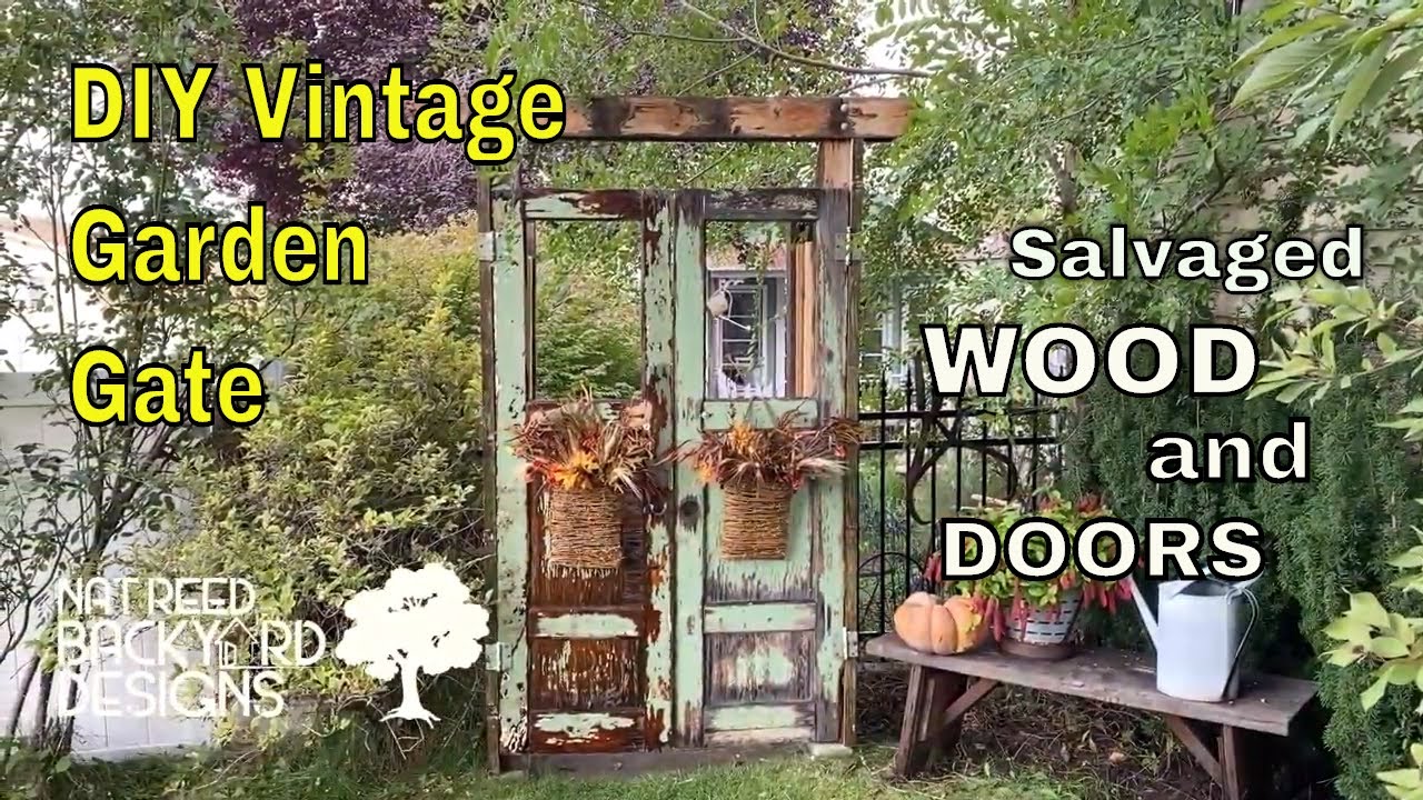 DIY Salvage Vintage Garden Gate