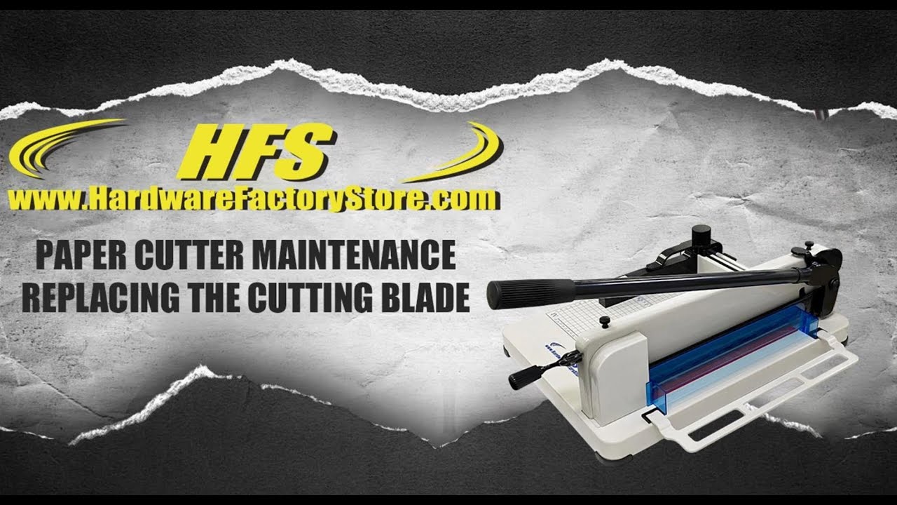 Replace the Cutter Blade, HFS Heavy Duty Guillotine Paper Cutter