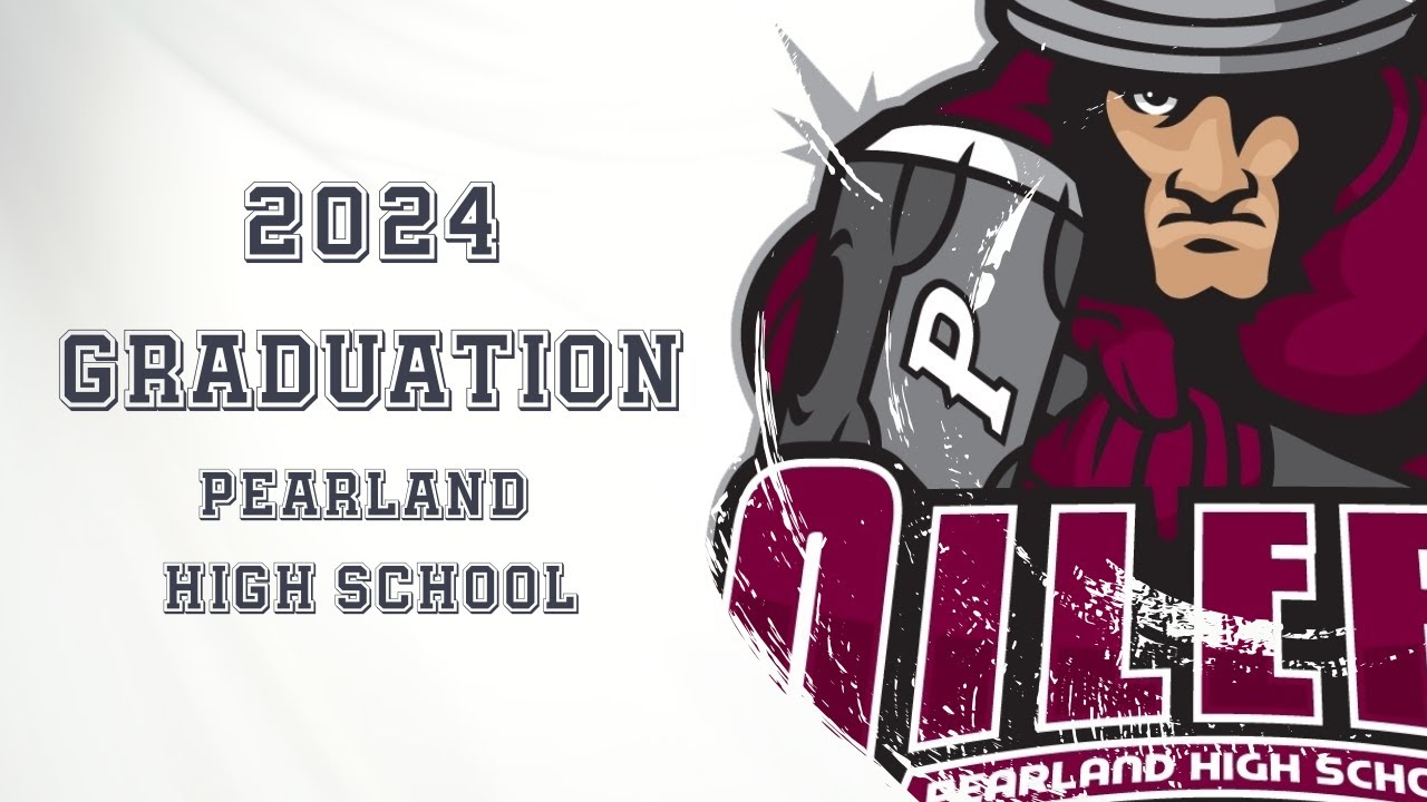 2024 Pearland High School Graduation
