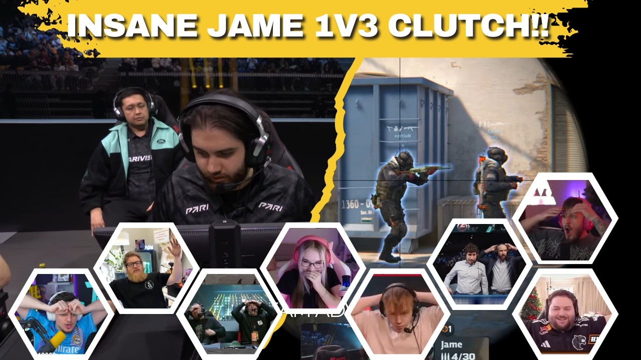 STREAMERS REACT TO INSANE JAME 1V3 CLUTCH | PGL CLUJ-NAPOCA SEMI FINAL | CS2