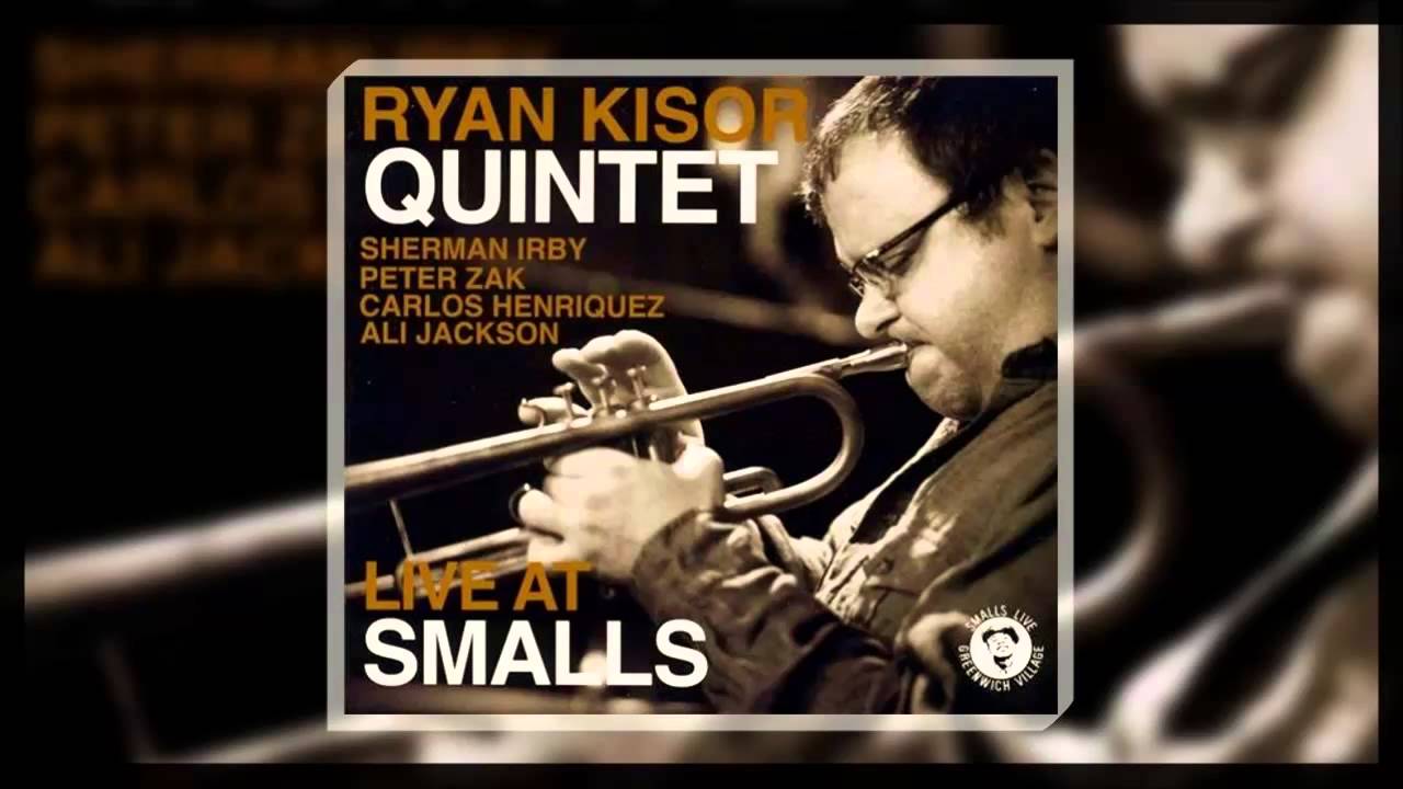 Ryan Kisor Quintet - Con Alma