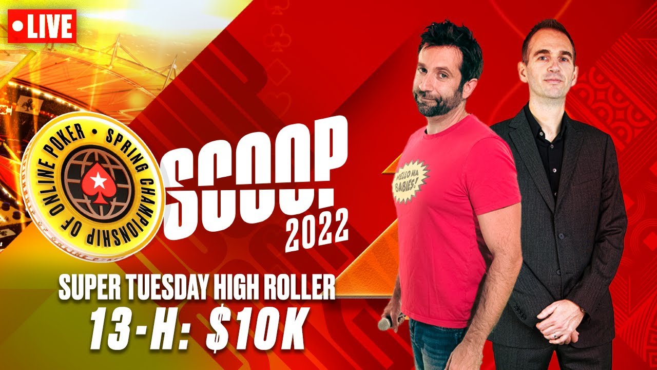 SCOOP 2022: 13-H $10k Super Tuesday High Roller FINAL TABLE w/ James, Joe & Nick ♠️  PokerStars