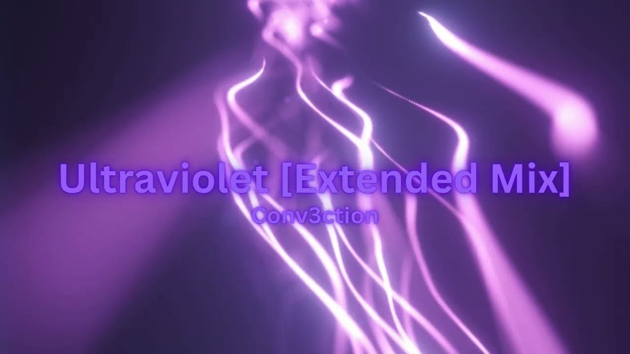 Ultraviolet [Extended Mix]