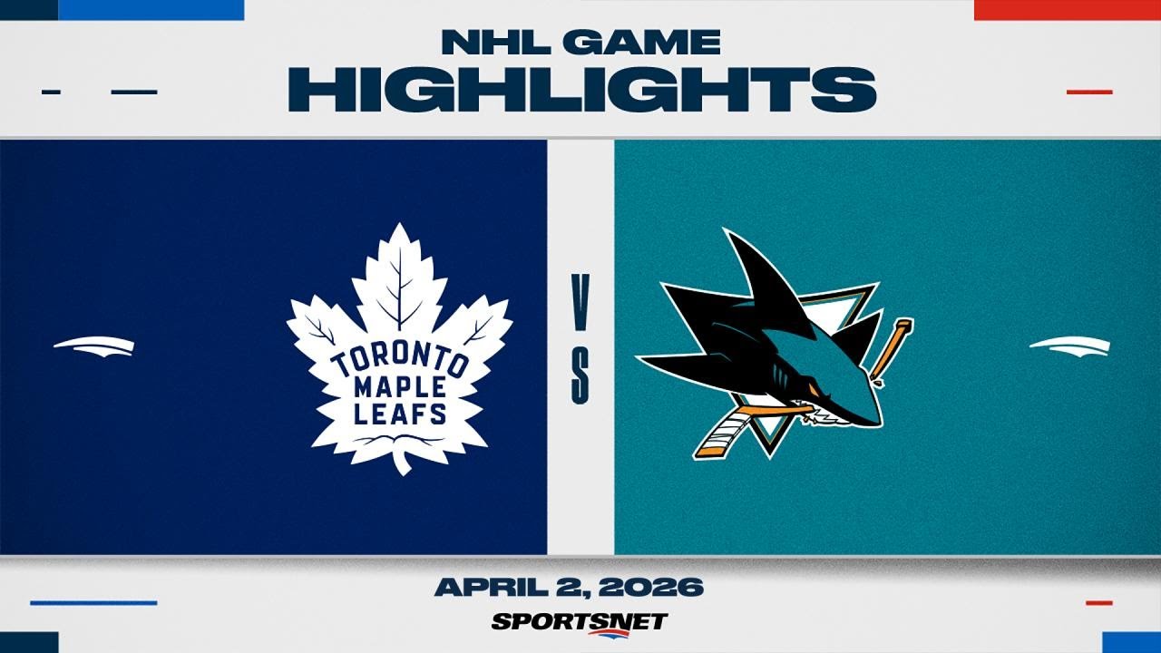 NHL Highlights | Maple Leafs vs. Sharks - April 2, 2026