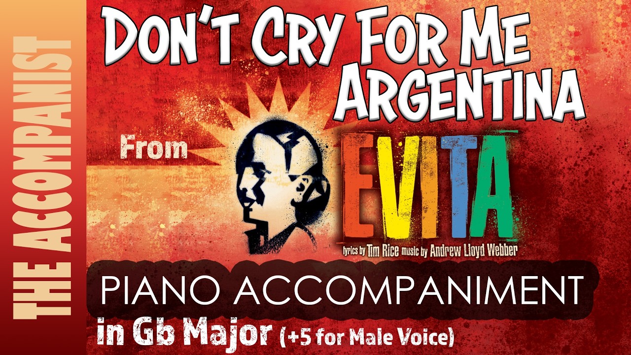 Don't Cry For Me Argentina (Evita) | Male Piano Accompaniment in Gb (+5) [Karaoke onscreen]