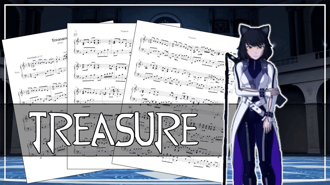RWBY - Treasure (Piano Sheet Music)
