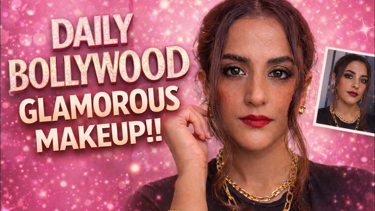 Glowy Bollywood Makeup Look | Daily Glam Routine - BOLLYWOOD GLAM LOOK 