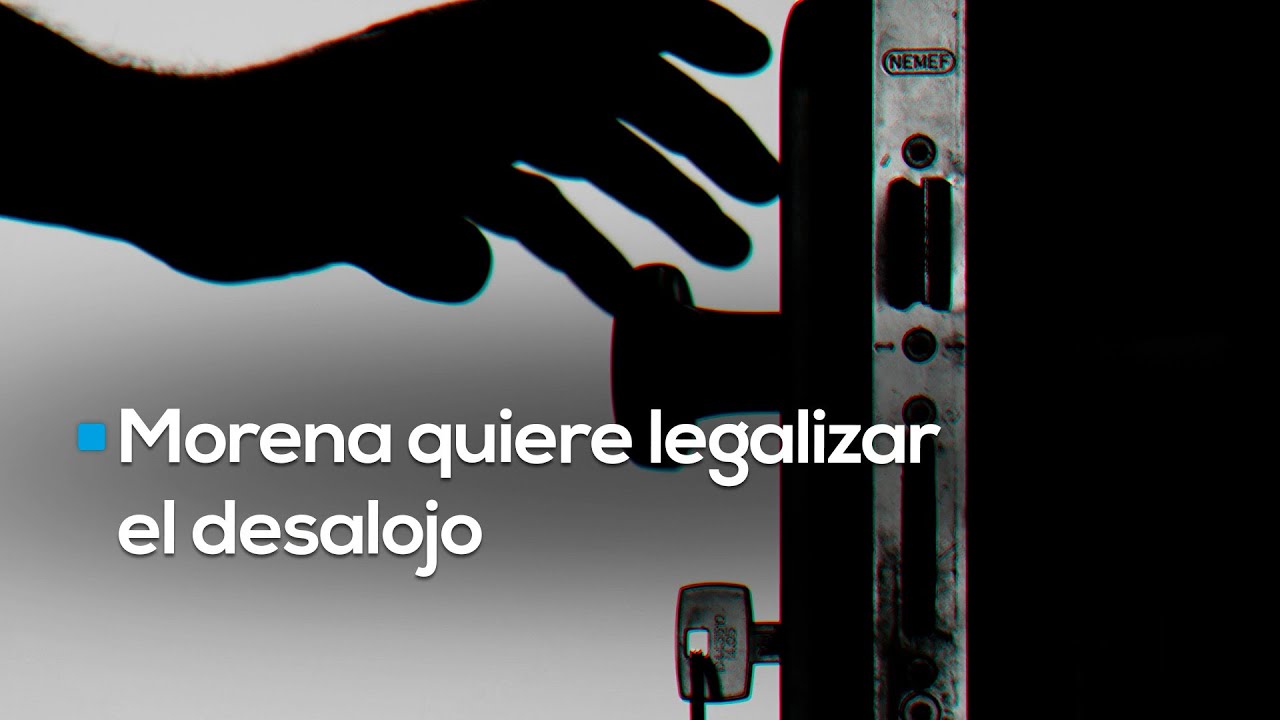 ¡PODRÍA AFECTAR A LA PROPIEDAD PRIVADA! | Morena propondría legalizar el despojo de propiedades