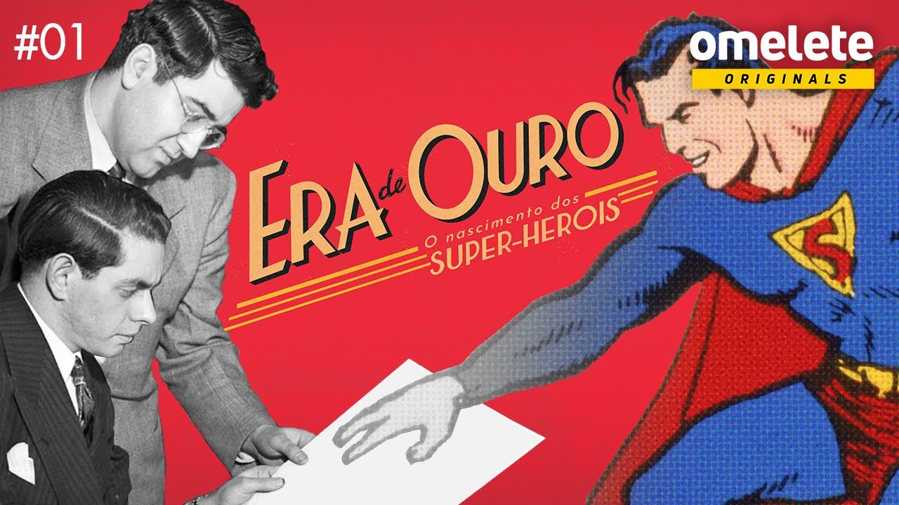 BATMAN E SUPERMAN: COMO NASCERAM OS HERÓIS | ERA DE OURO EP1