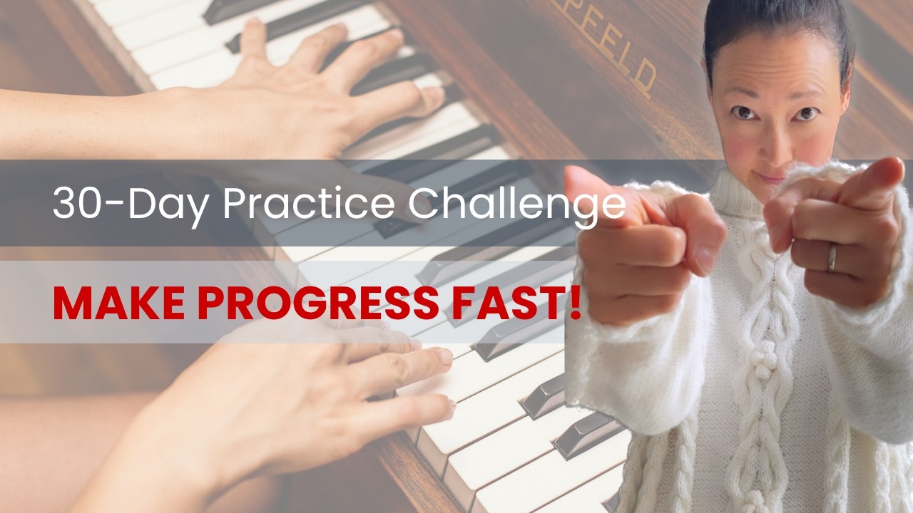 Follow THIS Piano Practice Plan to Make Progress Fast!