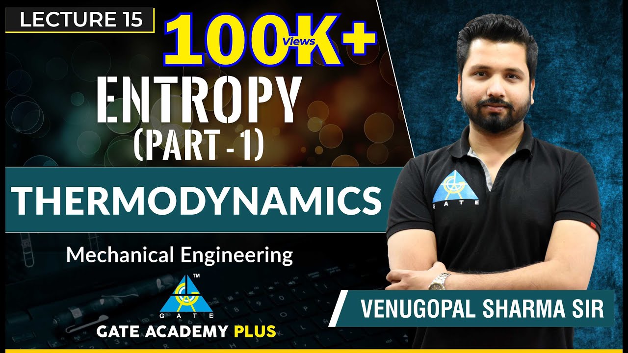 Thermodynamics | Module 5 | Entropy I Part 1 (Lecture 15)