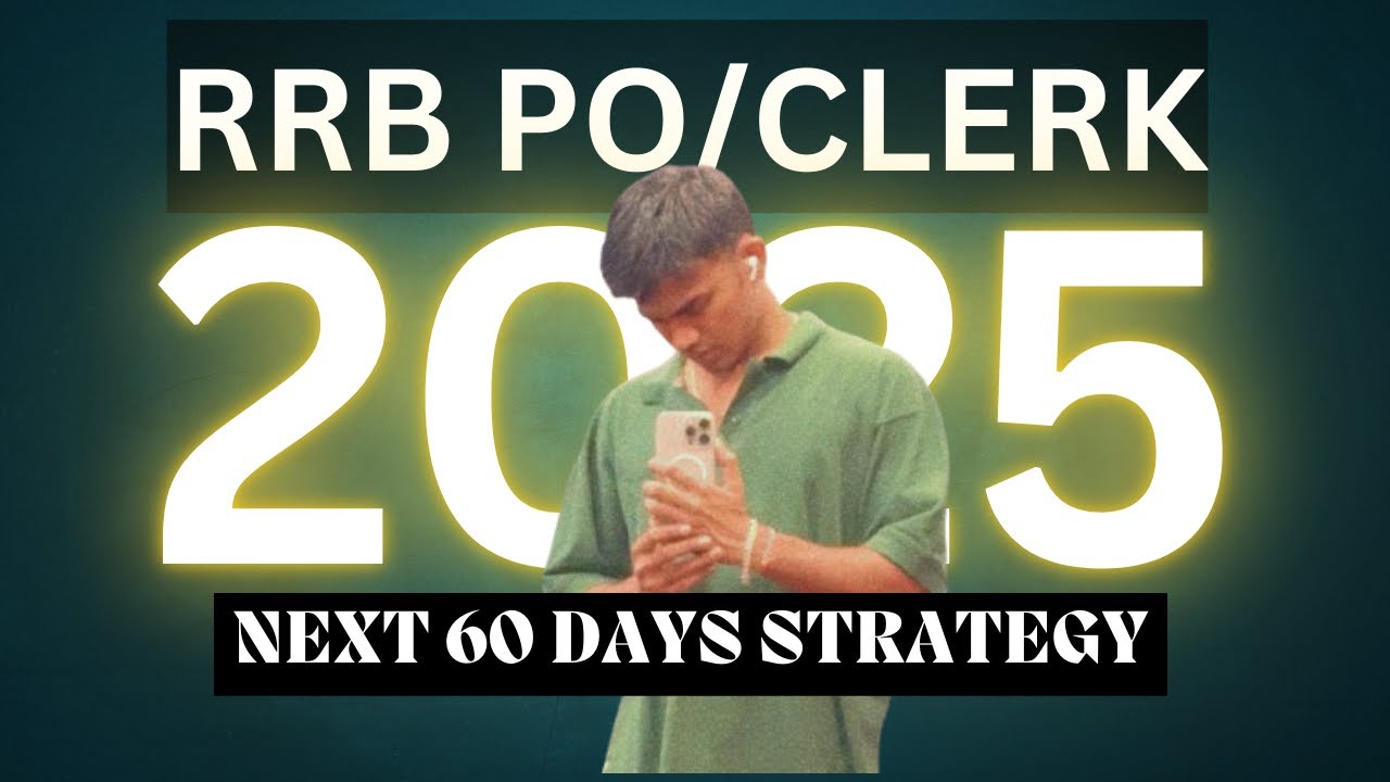 RRB PO/Clerk 2025: Next 60 Days Strategy to Crack the Exam