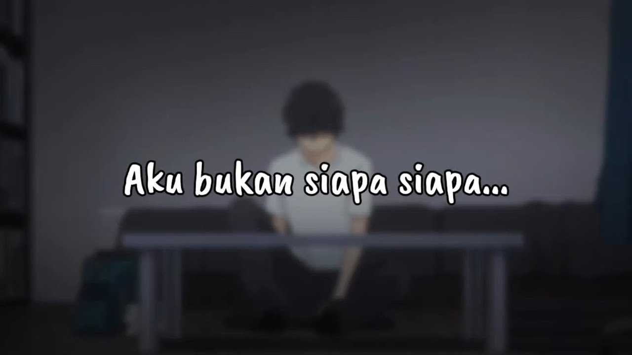 Aku bukan siapa siapa.. [lirik] lagu galau sedih terbaru 2026