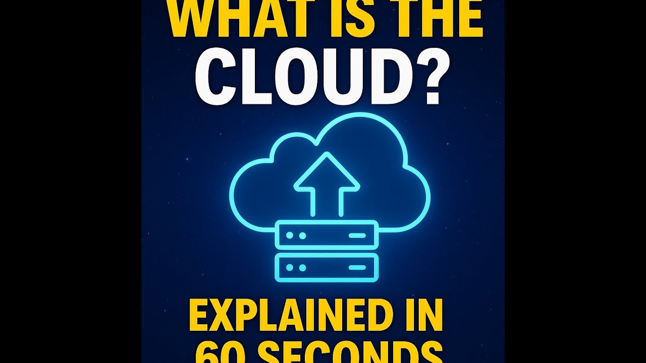 What is the Cloud? Explained in 60 Seconds
