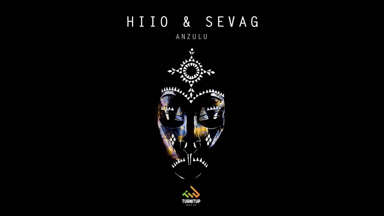 HIIO & Sevag - Anzulu (Original Mix) OUT NOW!