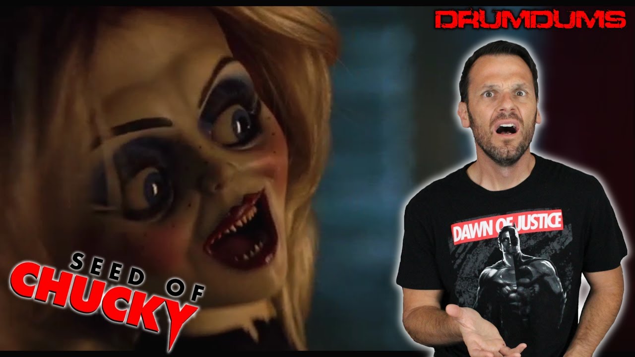 Drumdums Reviews SEED OF CHUCKY (WTF Edition!)