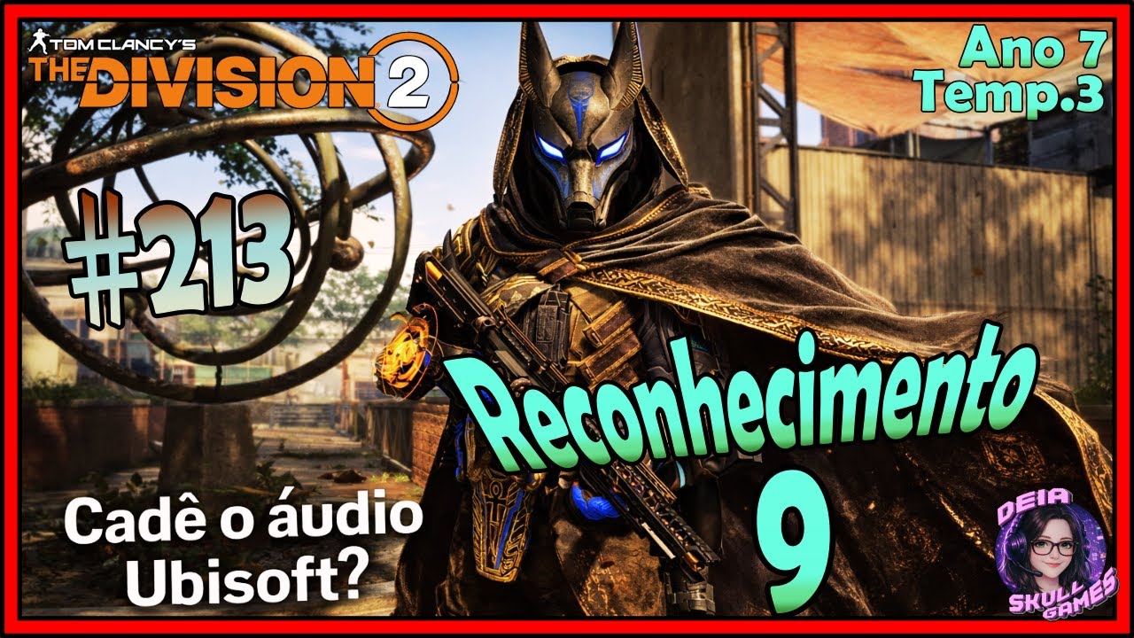 The Division 2 | Reconhecimento (09/12) - Temporada Motim ⛓️‍💥 | #213 – Ano 7,Temp. 3