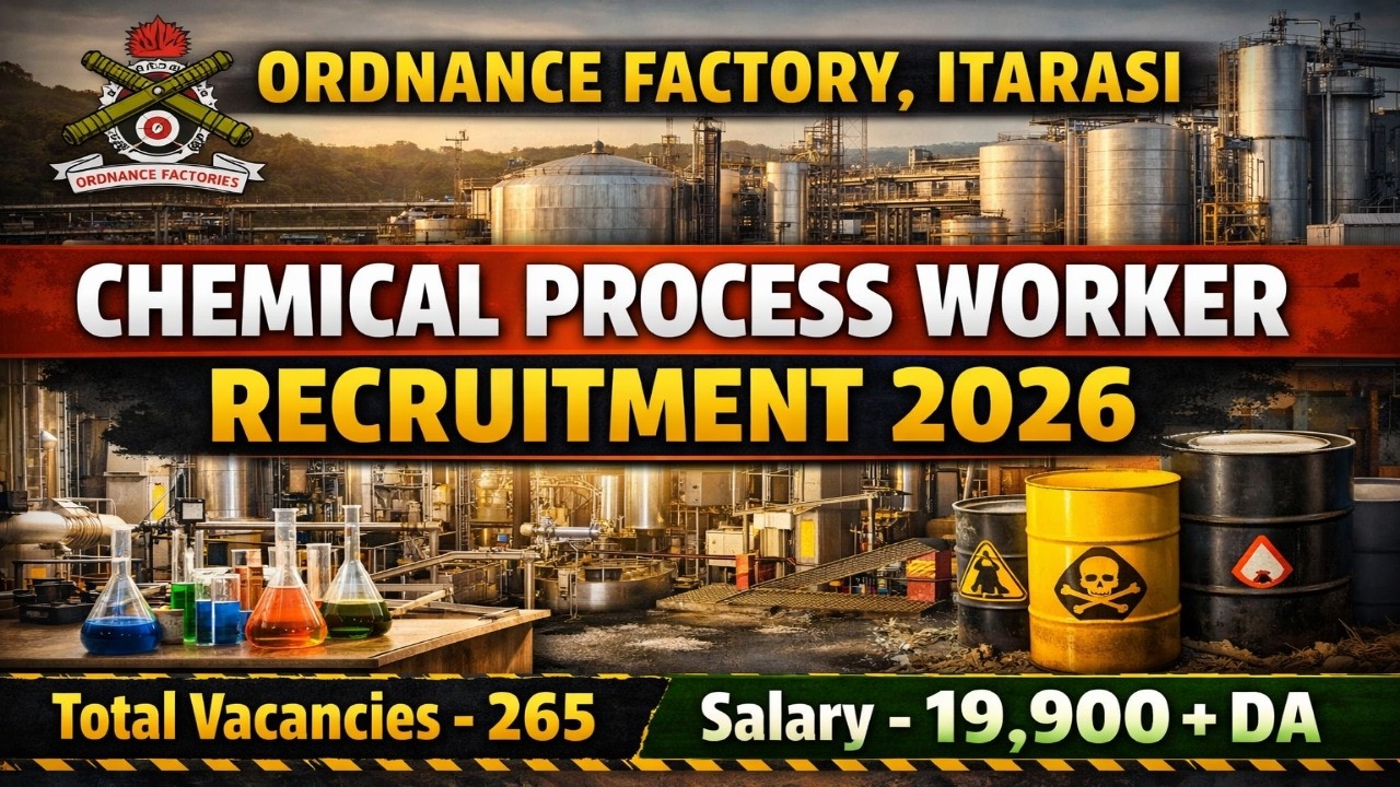 Ordnance Factory, Itarasi Chemical Process Worker Recruitment 2026.